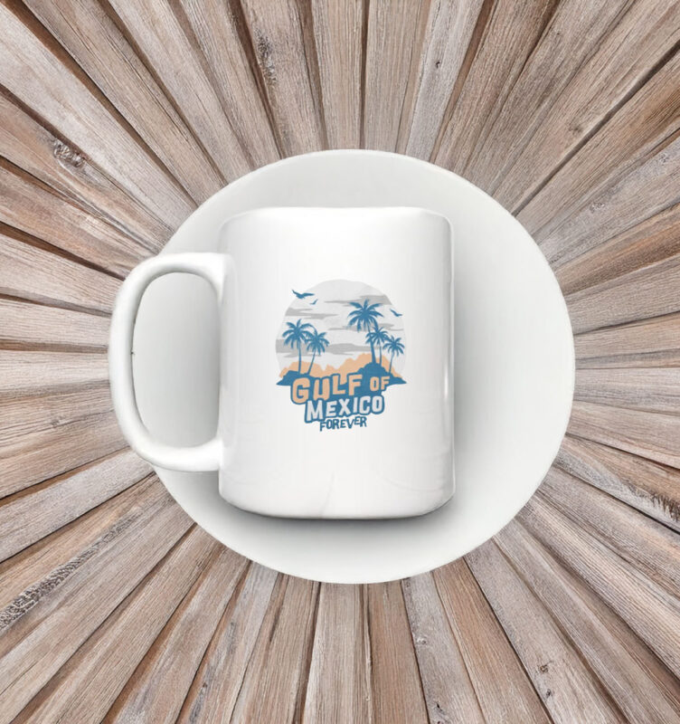 2025 Gulf of Mexico Forever - Anti Trump Mug