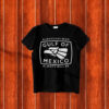 Always Has Been Gulf Of Mexico Always Will Be T-Shirt