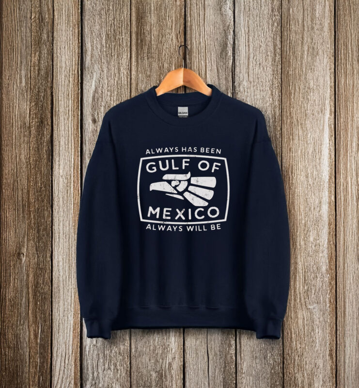 Always Has Been Gulf Of Mexico T-Shirt