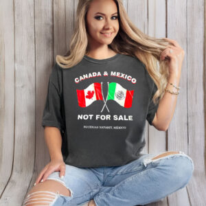 Canada and Mexico not for sale flag T-Shirt