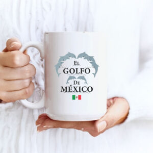 El Golfo De Mexico Mug