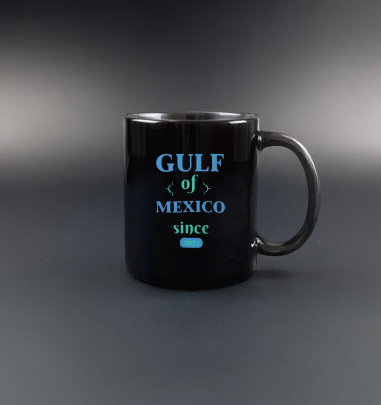 GULF OF MEXICO Classic Since 1672 Mug