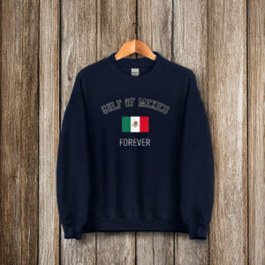 Gulf Of Mexico Forever Mexican Flag T-Shirts