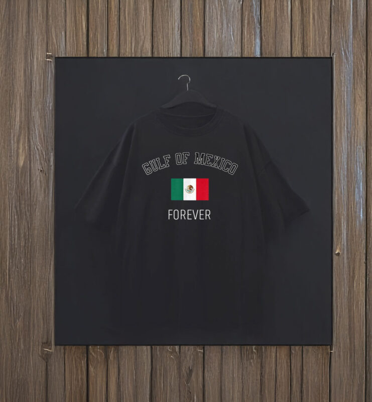 Gulf Of Mexico Forever Mexican Flag T-Shirts