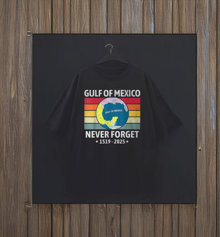 Gulf Of Mexico Never Forget 1519 2025 T-Shirt