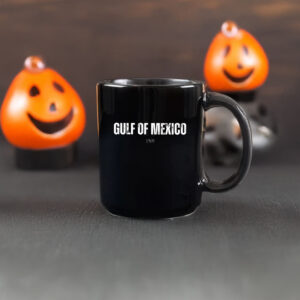 Gulf of Mexico 1569 - Anti Gulf of america Mug