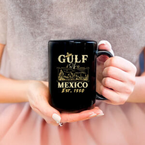 Gulf of Mexico EST 1550 – Gulf of Mexico Forever Mug