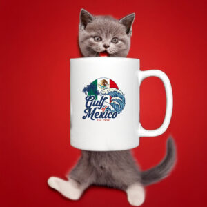 Gulf of Mexico Est 1550 Mug , Anti Gulf Of America