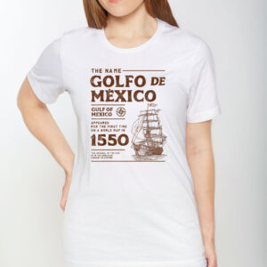 Gulf of Mexico Name Origin 1550 T-Shirt
