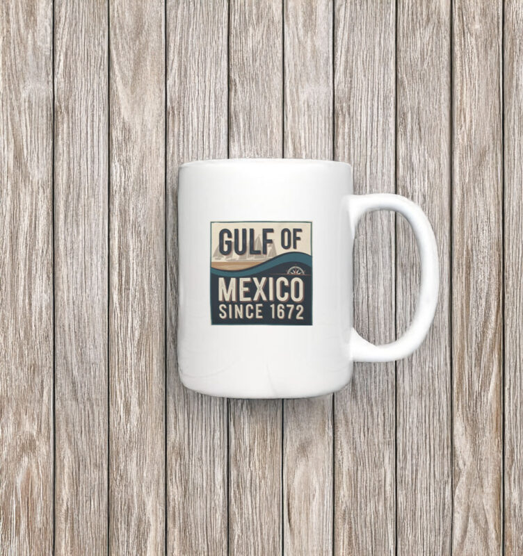 Gulf of Mexico Since 1672 Classic Mug