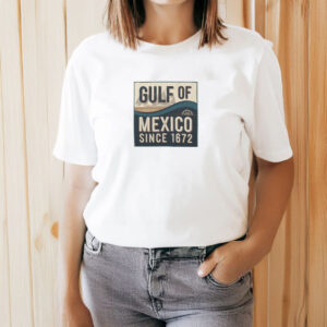 Gulf of Mexico Since 1672 Classic T-Shirt