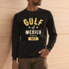 Gulf of Mexico Since 1672 T-Shirt