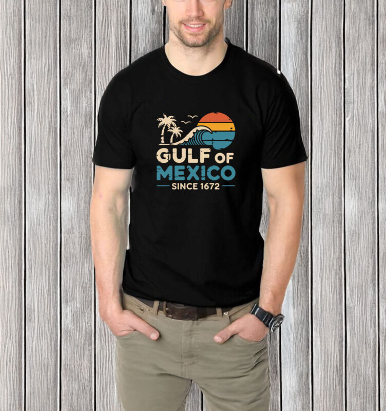 Gulf-of-Mexico Since 1672 shirts