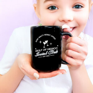 Gulf of Mexico Social Club stay salty resist often est 1550 Mug