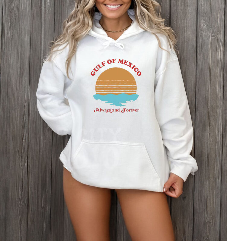 Gulf of Mexico always and forever T-shirt