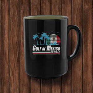 Hot Gulf Of Mexico Forever Retro Vintage Mug