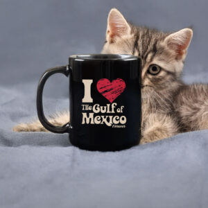 I Love The Gulf Of Mexico Forever Mug Coffee