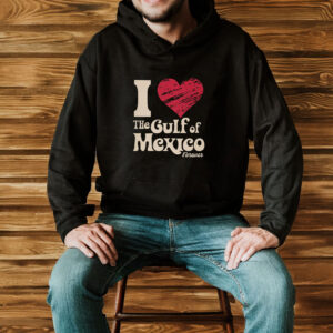 I Love The Gulf Of Mexico Forever T-Shirt