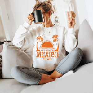 It Is And Always Will Be The Gulf Of Mexico To Me T-Shirt