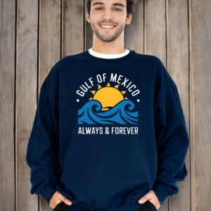 Offcial Funny Gulf of Mexico Always & Forever T-Shirt