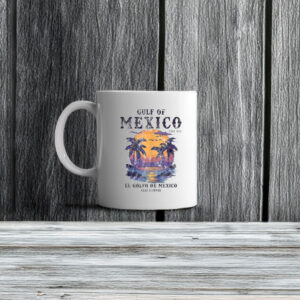 Offcial Gulf Of Mexico El Golfo De Mexico Para Siempre Beach Since 1672 Mug