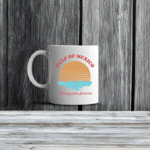 Offcial Gulf of Mexico Always Forever Mugs