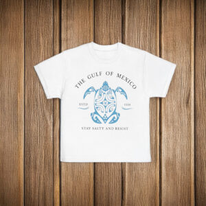 Offcial The Gulf Of Mexico ESTD 1550 Stay Salty And Resist T-Shirt