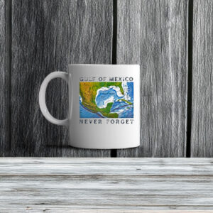 Official Gulf of Mexico – Never Forget Mug