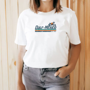 Style Gulf of Mexico Since 1672 T-shirt