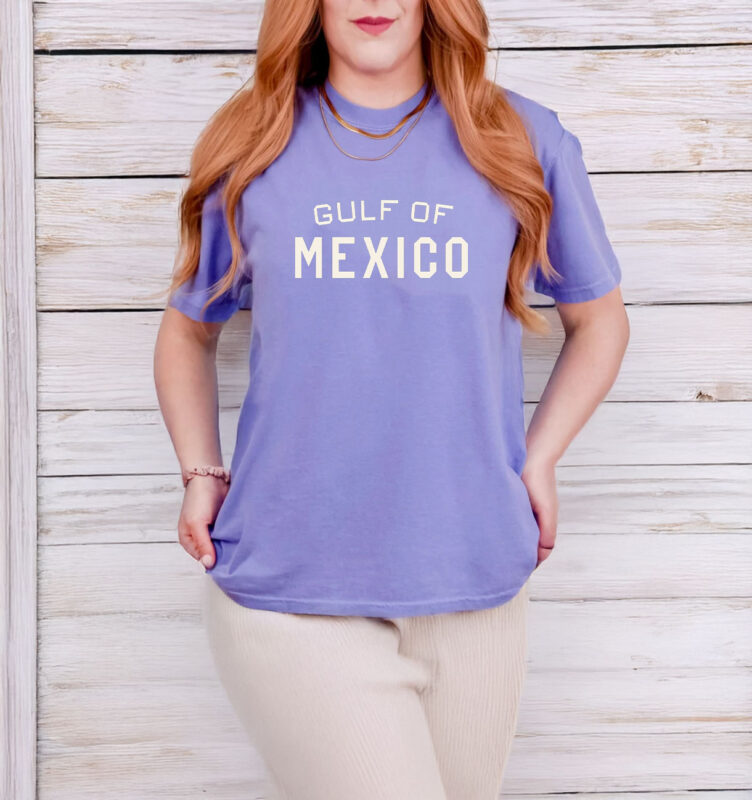 That body of water will always be called the Gulf of Mexico T-Shirt