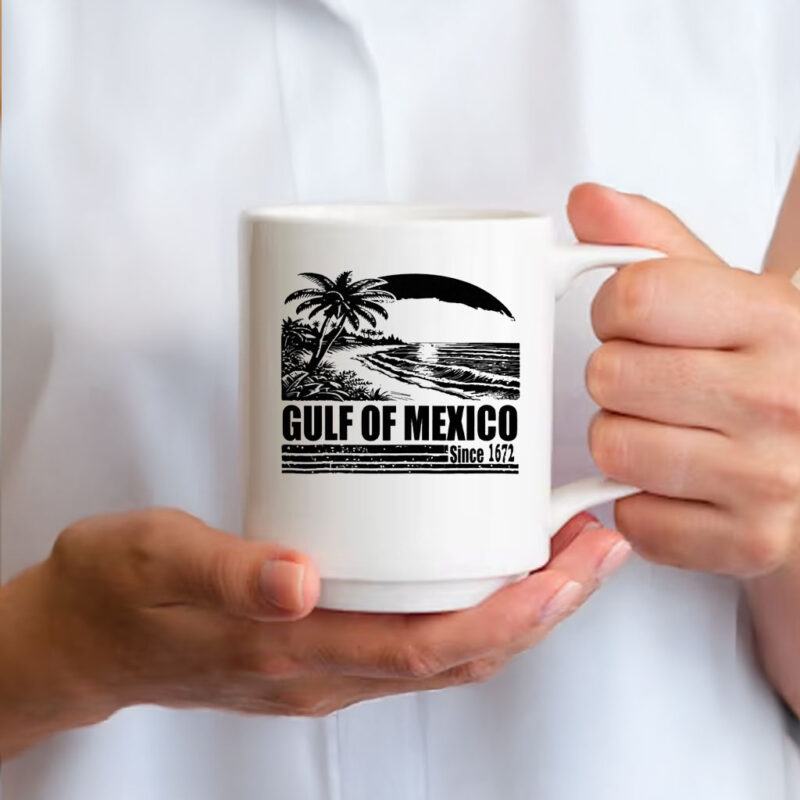 The Gulf of Mexico Sine 1672 Mug