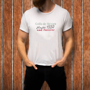 Vintage Golfo de Mexico Since 1550 And Forever T-Shirt
