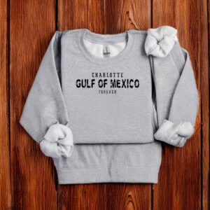 Charlotte Gulf Of Mexico Forever Shirt