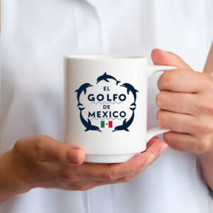 El Golfo De Mexico Dolphin Mexican Flag Gulf Of Mexico Mug