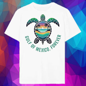 Funny Gulf Of Mexico, Forever T-Shirt