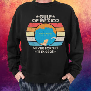 Gulf Of Mexico Never Forget 1519-2025 T-Shirt