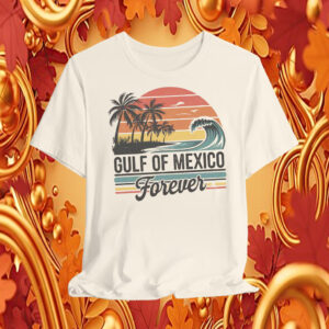 Gulf of Mexico Forever 2025 T-Shirt