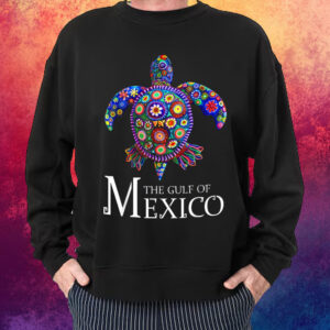 Sea Turtle The Gulf Of Mexico Forever El Golfo De MéXico T-Shirt