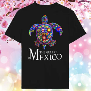 Sea Turtle The Gulf Of Mexico Forever El Golfo De MéXico T-Shirt